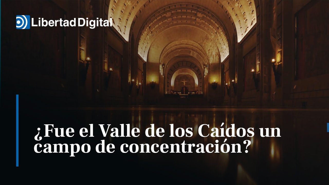 La leyenda negra y los mitos del Valle de los Caídos  ¿Funcionó como un campo de concentración?