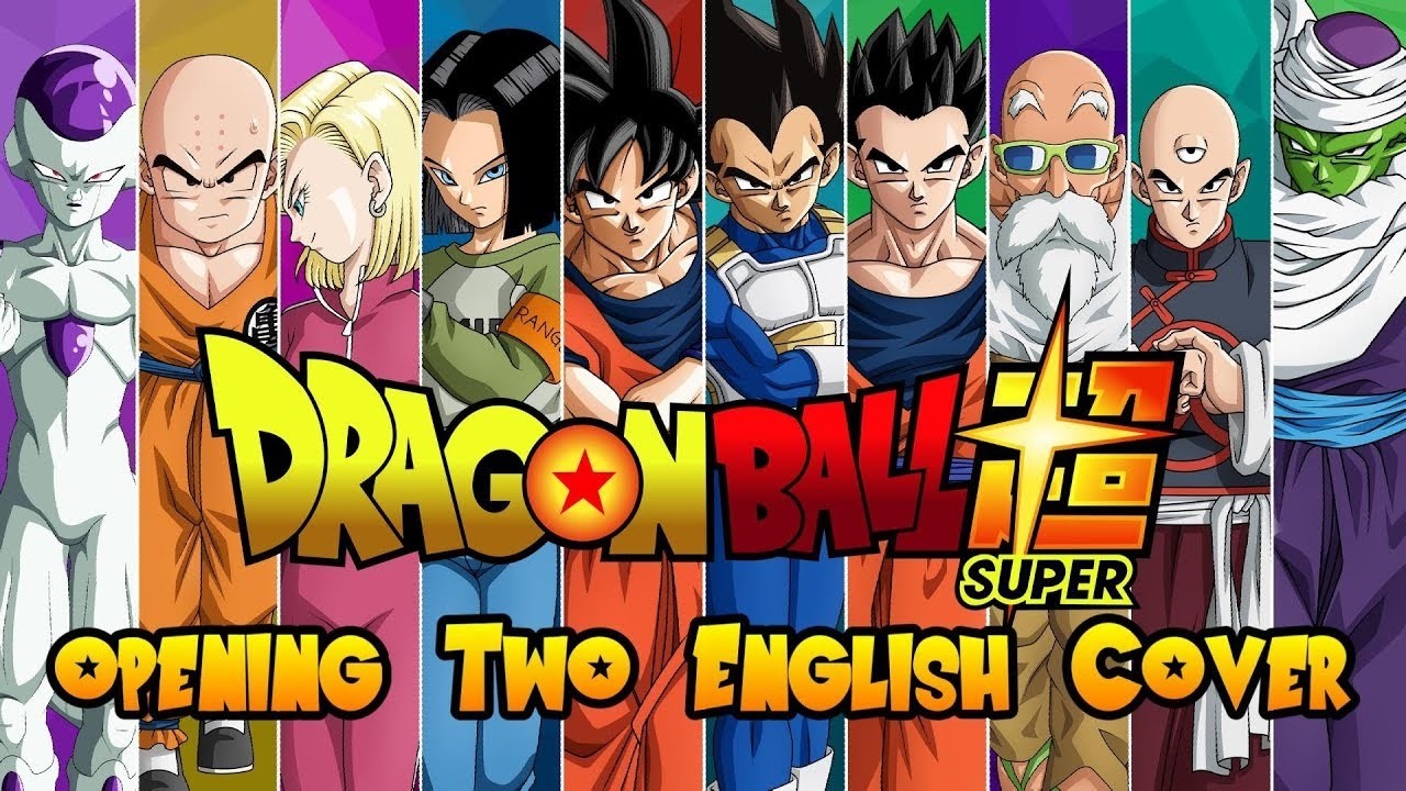 Dragon Ball Super Opening 2 Theme (Abridged version)