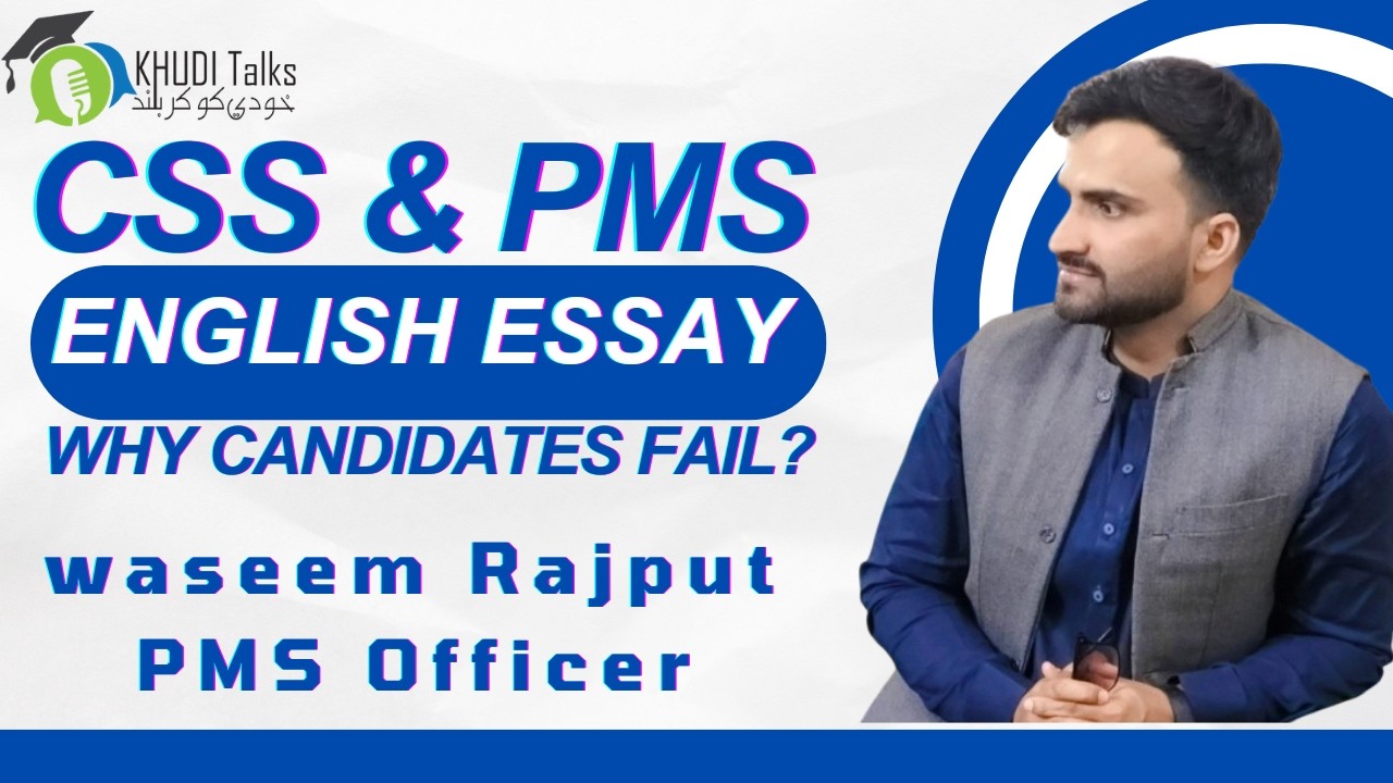 CSS & PMS English Essay: Why Candidates Fail? | Essay Mistakes, Strategy & Tips | Khudi Talks