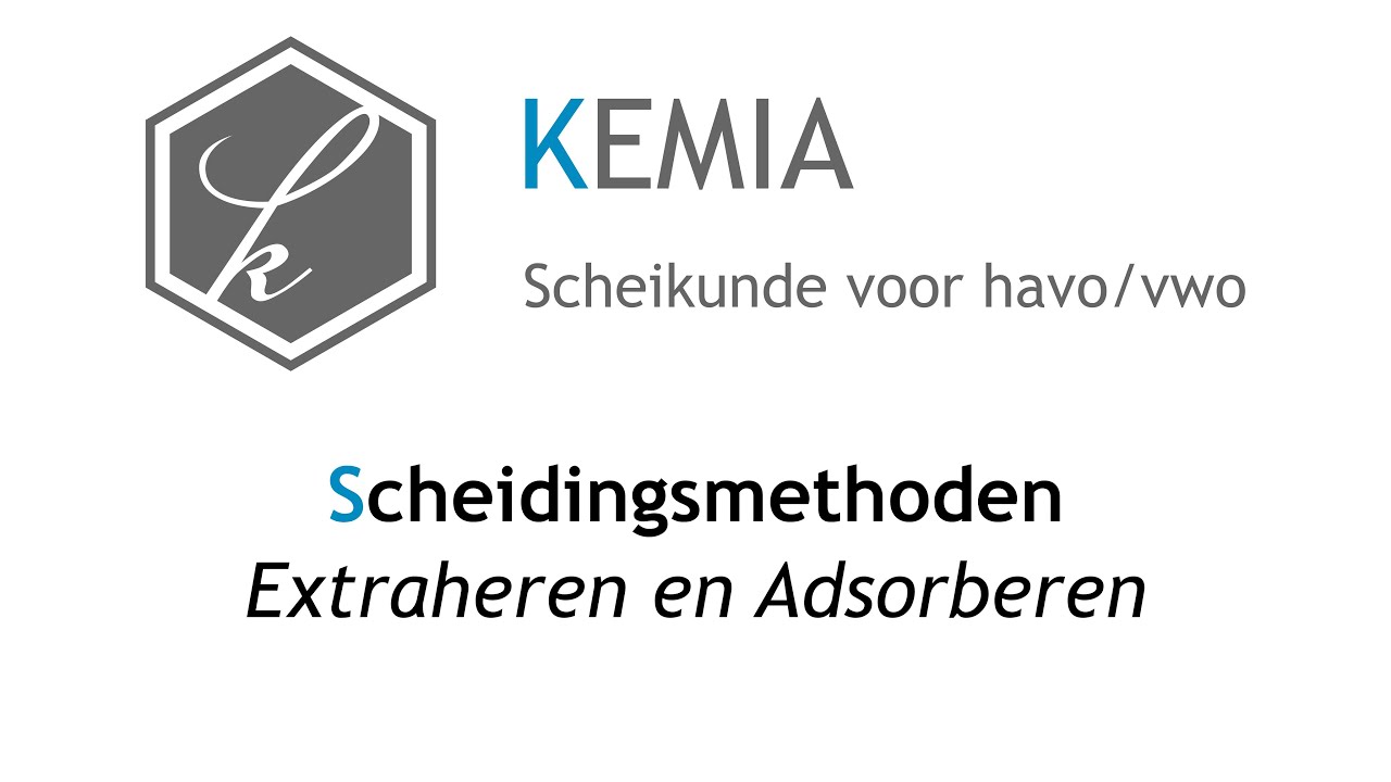 Scheidingsmethoden: Extraheren en adsorberen