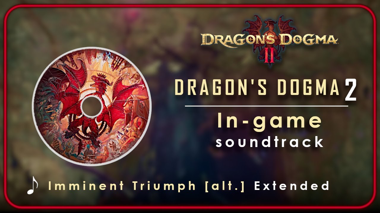 Dragon's Dogma 2 OST : Battle - Reversal Of Fate | Extended