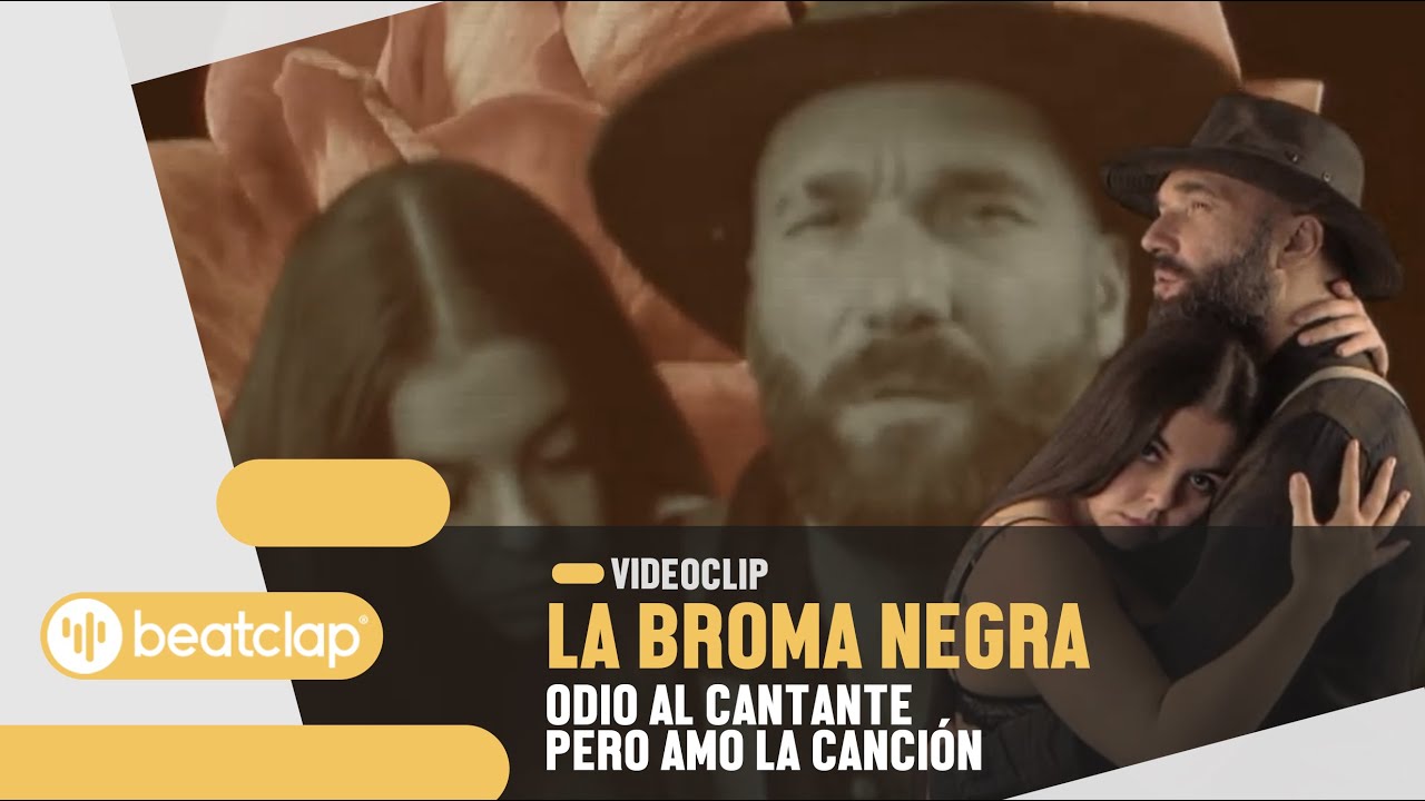 La Broma Negra - Odio al Cantante Pero Amo la Canción (Videoclip Oficial)