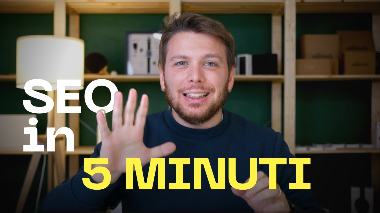 SEO In 5 Minuti | Cos'&egrave; la SEO e Come Funziona