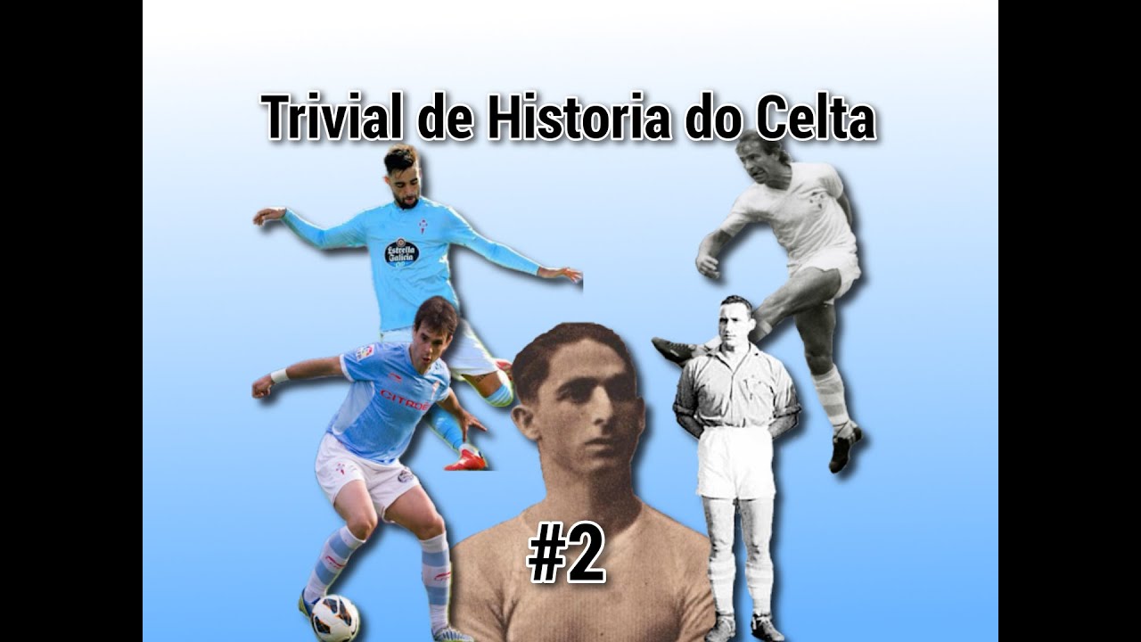 Trivial sobre Historia do Celta #2 (Nivel medio)