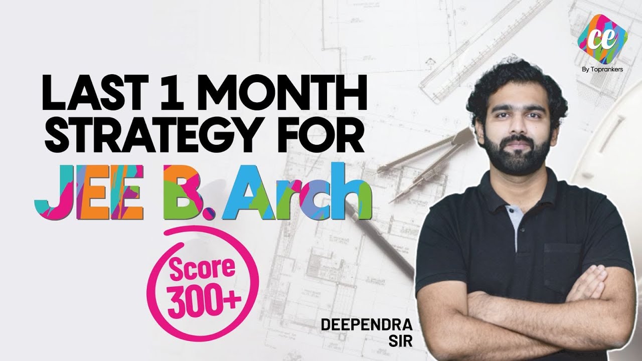 JEE Main B. Arch Last 1 Month Preparation Strategy by Creative Edge | JEE Main B. Arch 2022