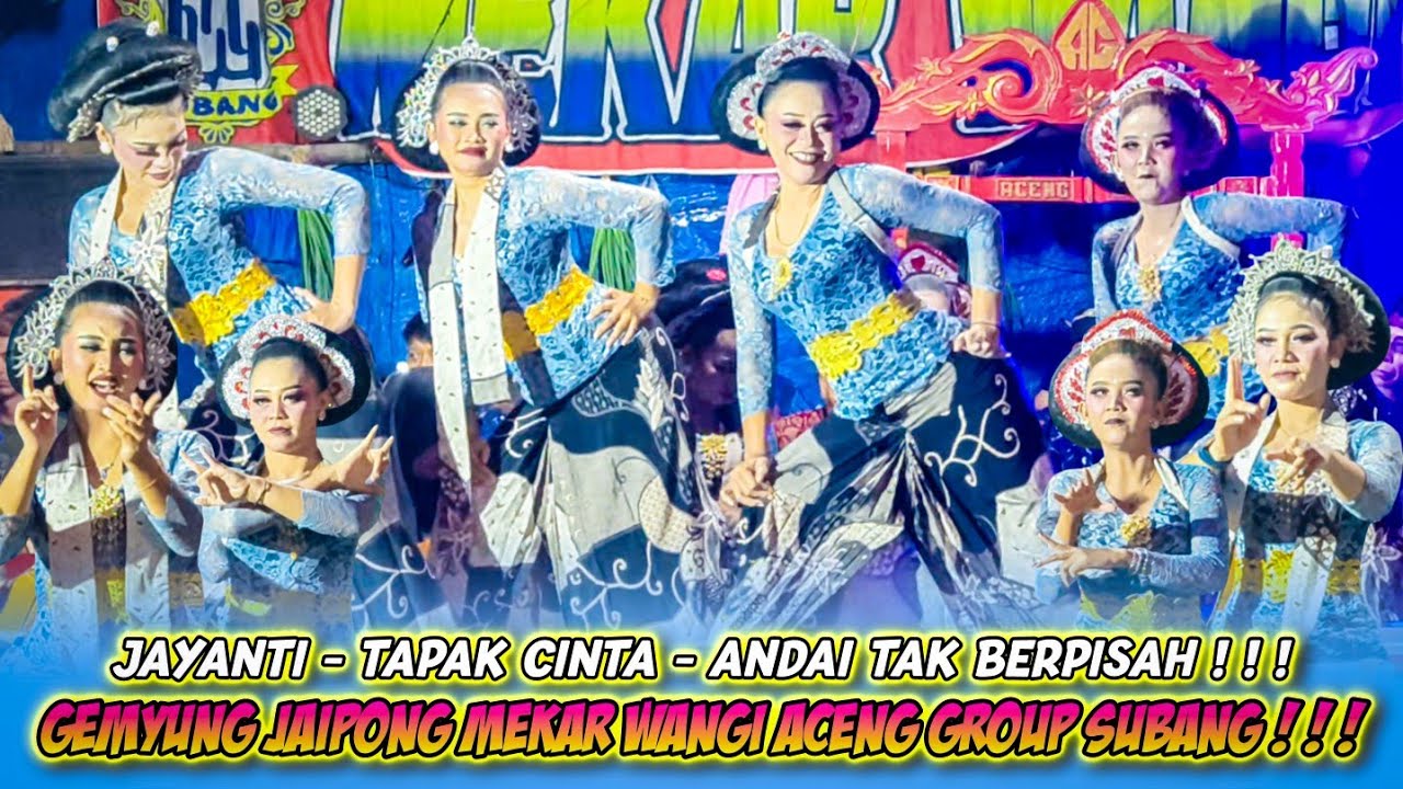 JAYANTI - TAPAK CINTA - ANDAI TAK BERPISAH || GEMYUNG JAIPONG || MEKAR WANGI ACENG GROUP SUBANG