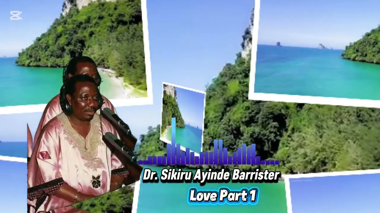 Love Part 1 by Dr. Sikiru Ayinde Barrister Agbajelola 1 