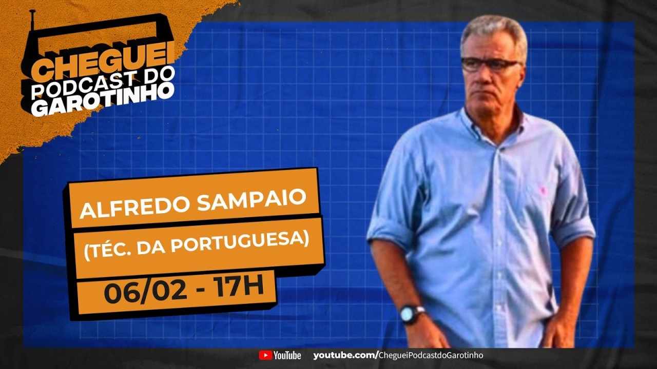 ALFREDO SAMPAIO I CHEGUEI Podcast do Garotinho #192