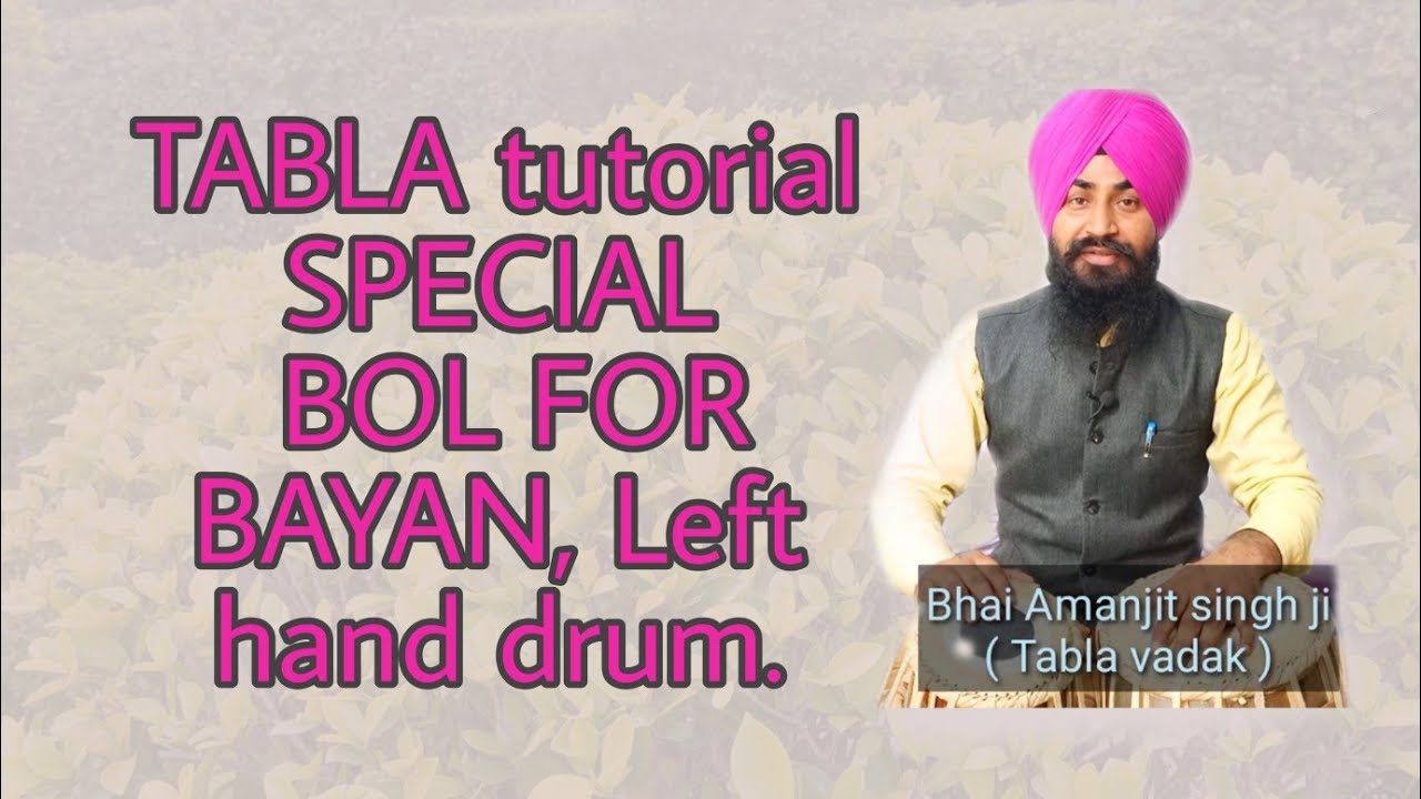 TABLA tutorial SPECIAL BOL FOR BAYAN Left hand drum.( Language Punjabi )