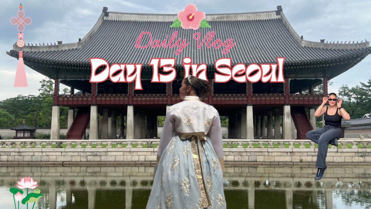 Day 13 in Seoul