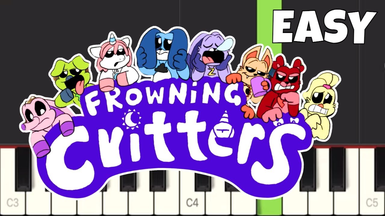 Frown Everyday! Frowning Critters Theme Song - EASY Piano Tutorial