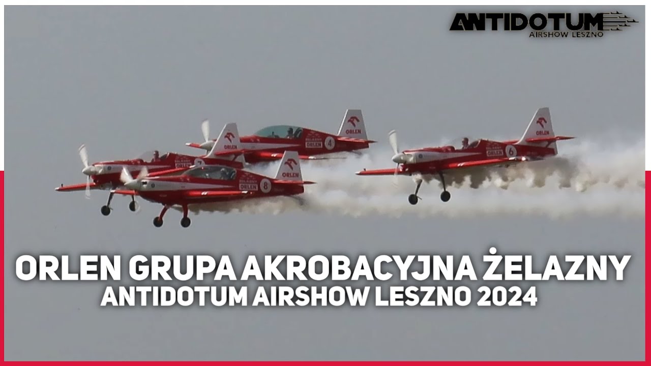 ORLEN GRUPA AKROBACYJNA ŻELAZNY | ANTIDOTUM AIRSHOW LESZNO 2024