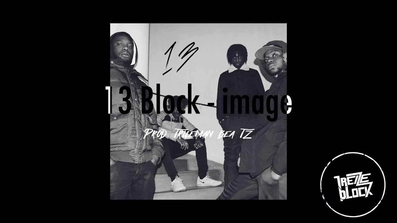 13 Block - Image ( Prod. Trueman Beatz ) Demo Audio Exclu