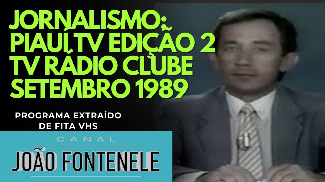RARO! O Piauí TV – 2ª Edição (1989) da TV Rádio Clube – RECUPERADO DE FITA VHS!