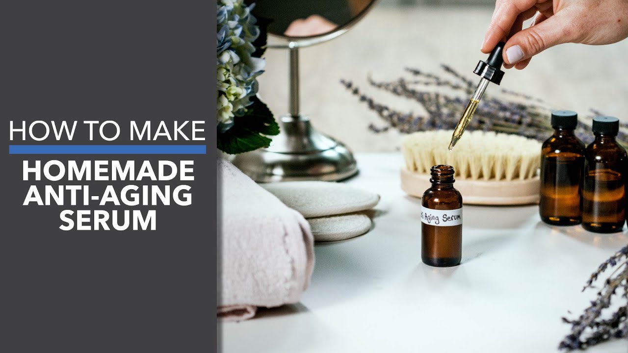 Homemade Anti-Aging Serum
