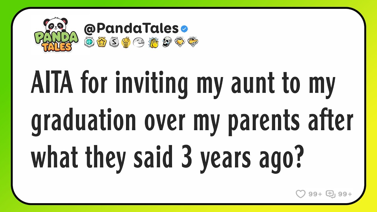 AITA for inviting my aunt to my graduation over my parents after what they said 3 years ago?