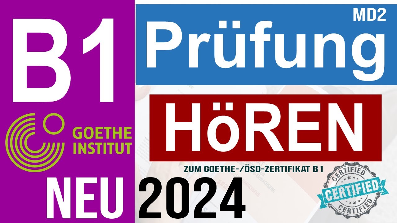Goethe Zertifikat B1 Hören B1 | Zum Goethe/ÖSD-Zertifikat B1 | Goethe B1 Exam Hören 2024