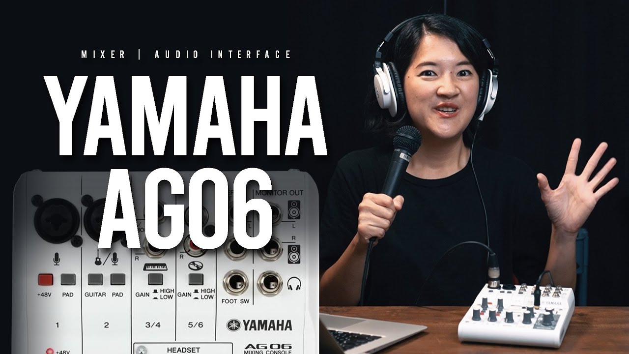 Mixer Streaming: YAMAHA AG06 MK-II Part 1
