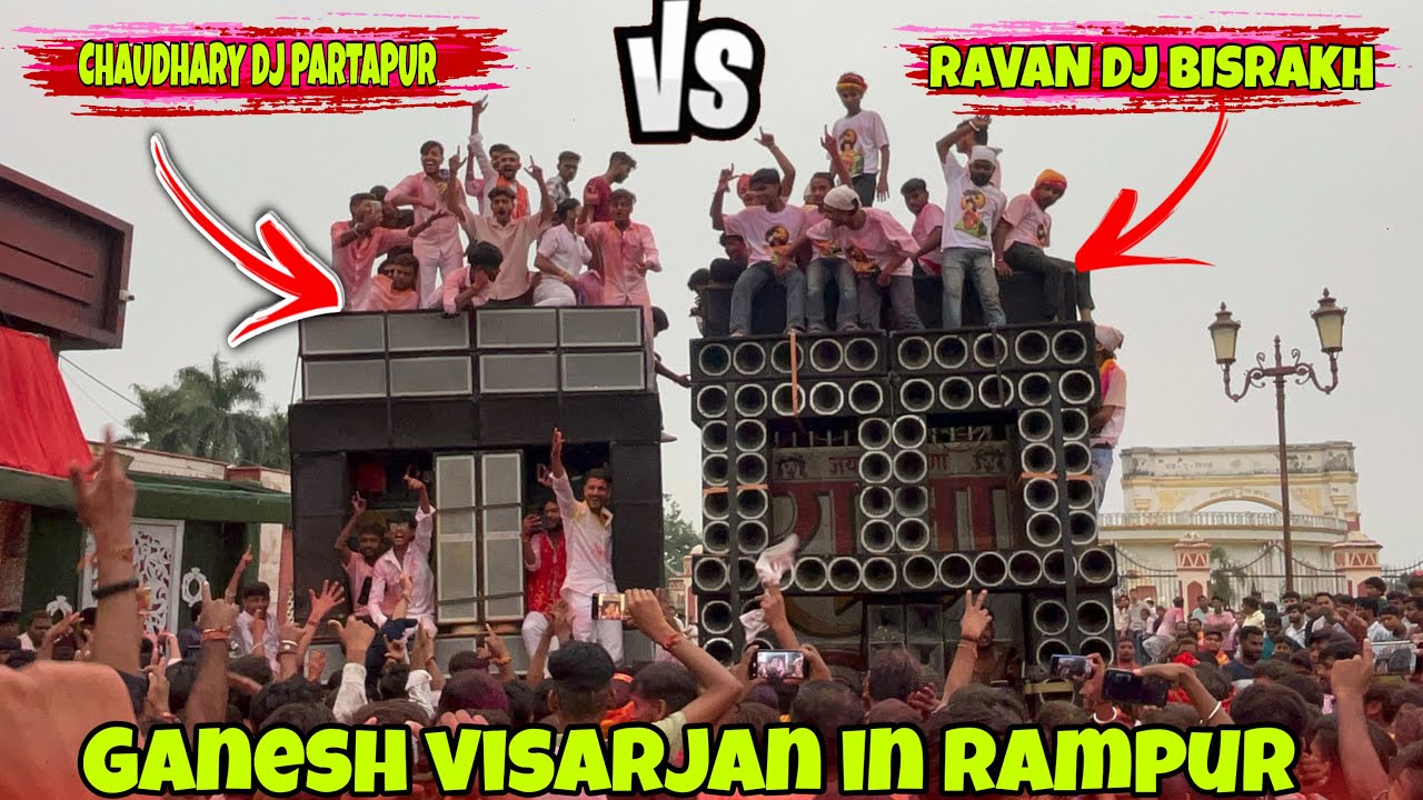 Chaudhari DJ Pratapur VS Ravan DJ Bisrakh Full Competition Ganesh Visarjan in Rampur | VSK KASHYAP |