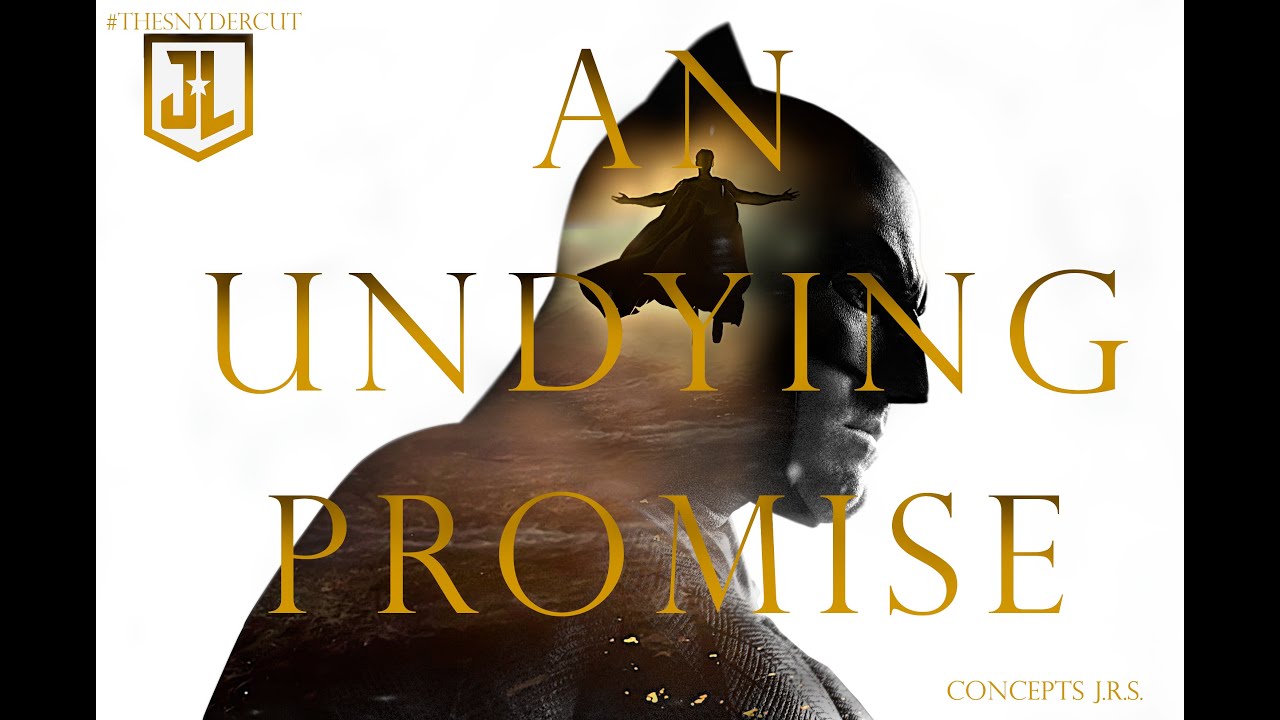 (Snydercut) Justice League | An Undying Promise