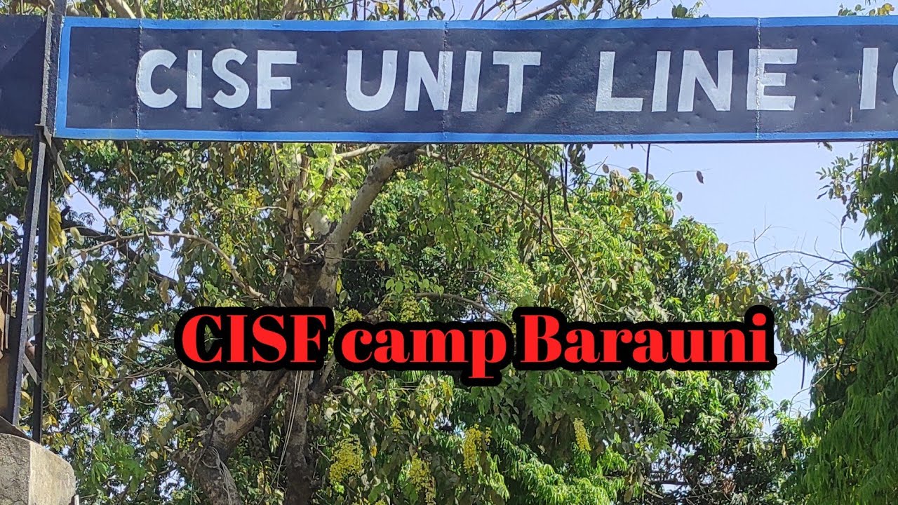 CISF camp Barauni 20April 2023