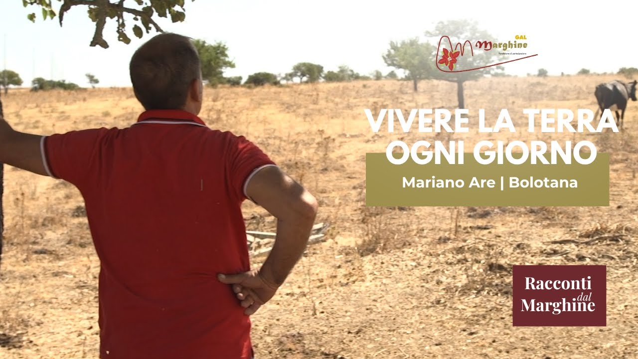 Vivere la terra | Mariano Are, Bolotana Racconti | Racconti dal Marghine