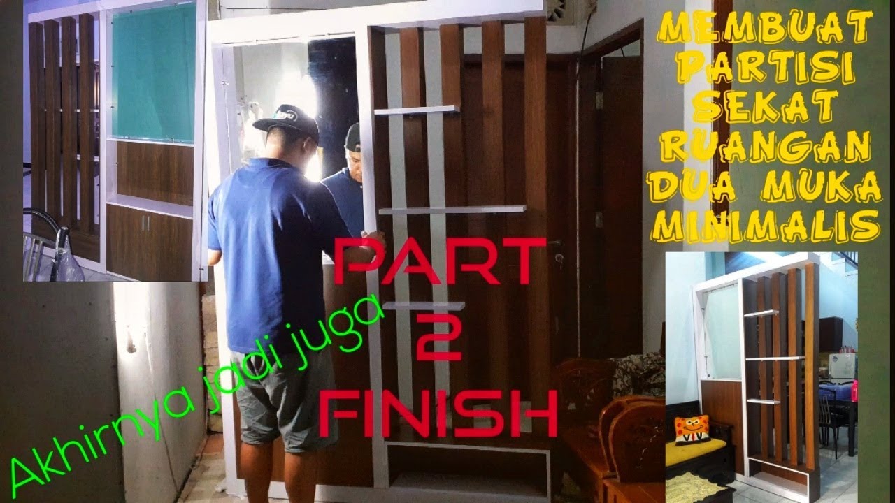 MEMBUAT PARTISI SEKAT RUANGAN DUA MUKA MINIMALIS PART 2