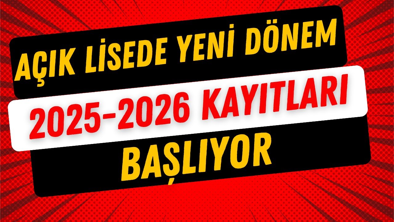 Açık Lise Kayıtları Ne Zaman Başlıyor