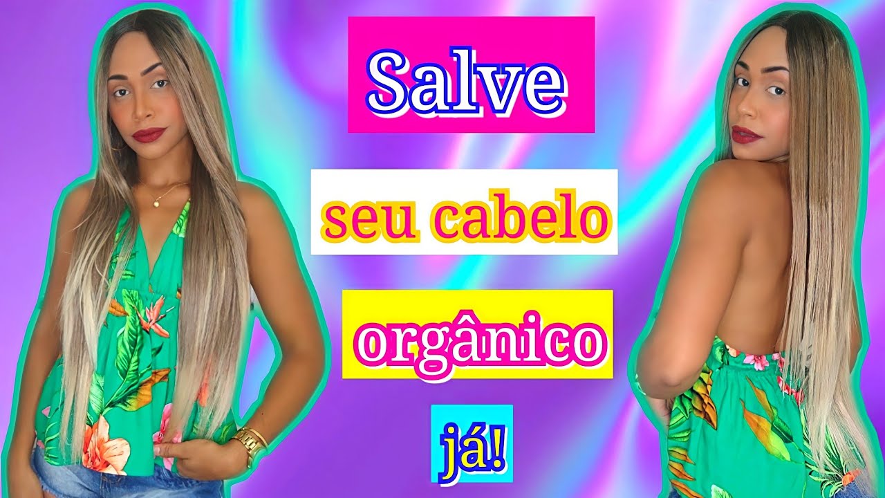 COMO CUIDAR DO CABELO ORGÂNICO LISO