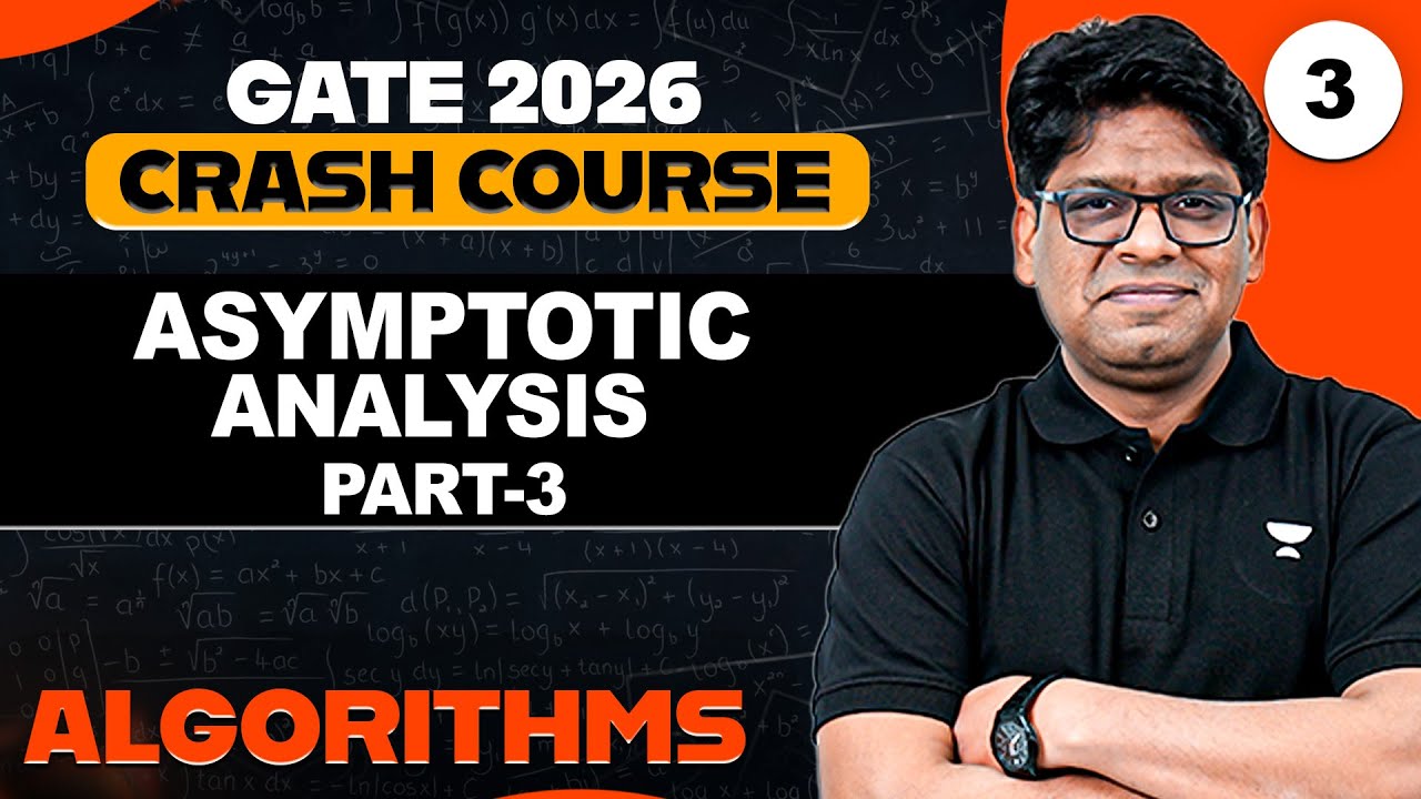 Algorithms 03 | Asymptotic Analysis Part 03 | Algorithm Crash Course for GATE | Pankaj Sharma Sir