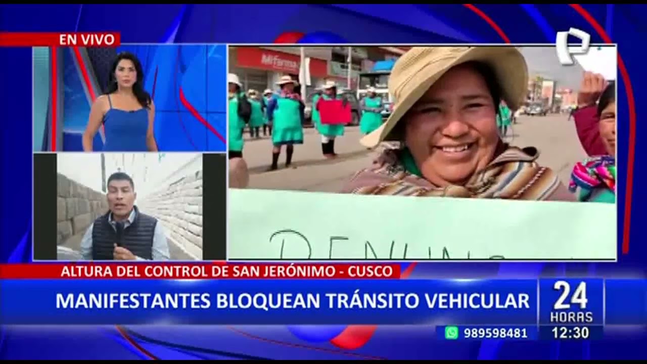 24 Horas VIVO |Cusco: manifestantes bloquean tr&aacute;nsito vehicular