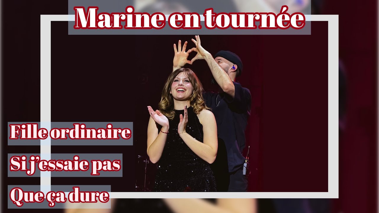 Fille ordinaire, Si j'essaie pas, Que ça dure - Marine en tournée - 11/01/2026 - Charleroi - PBA