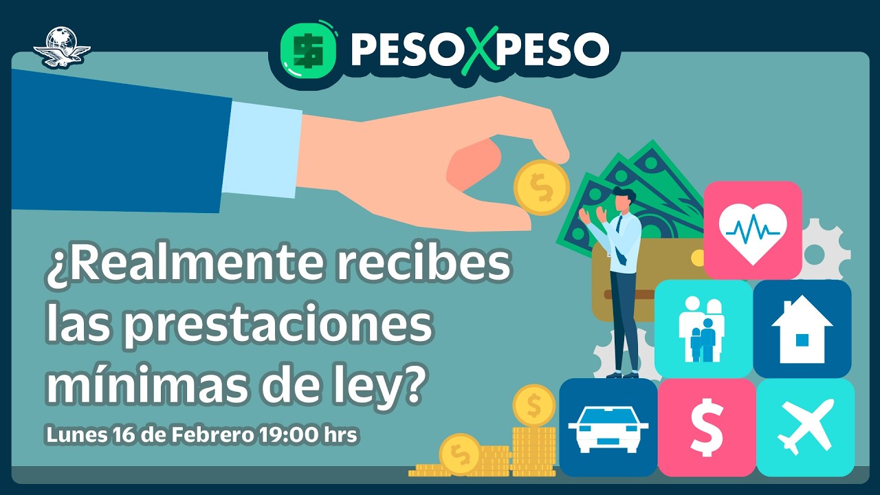 ¿Realmente recibes las prestaciones mínimas de ley? Peso X Peso
