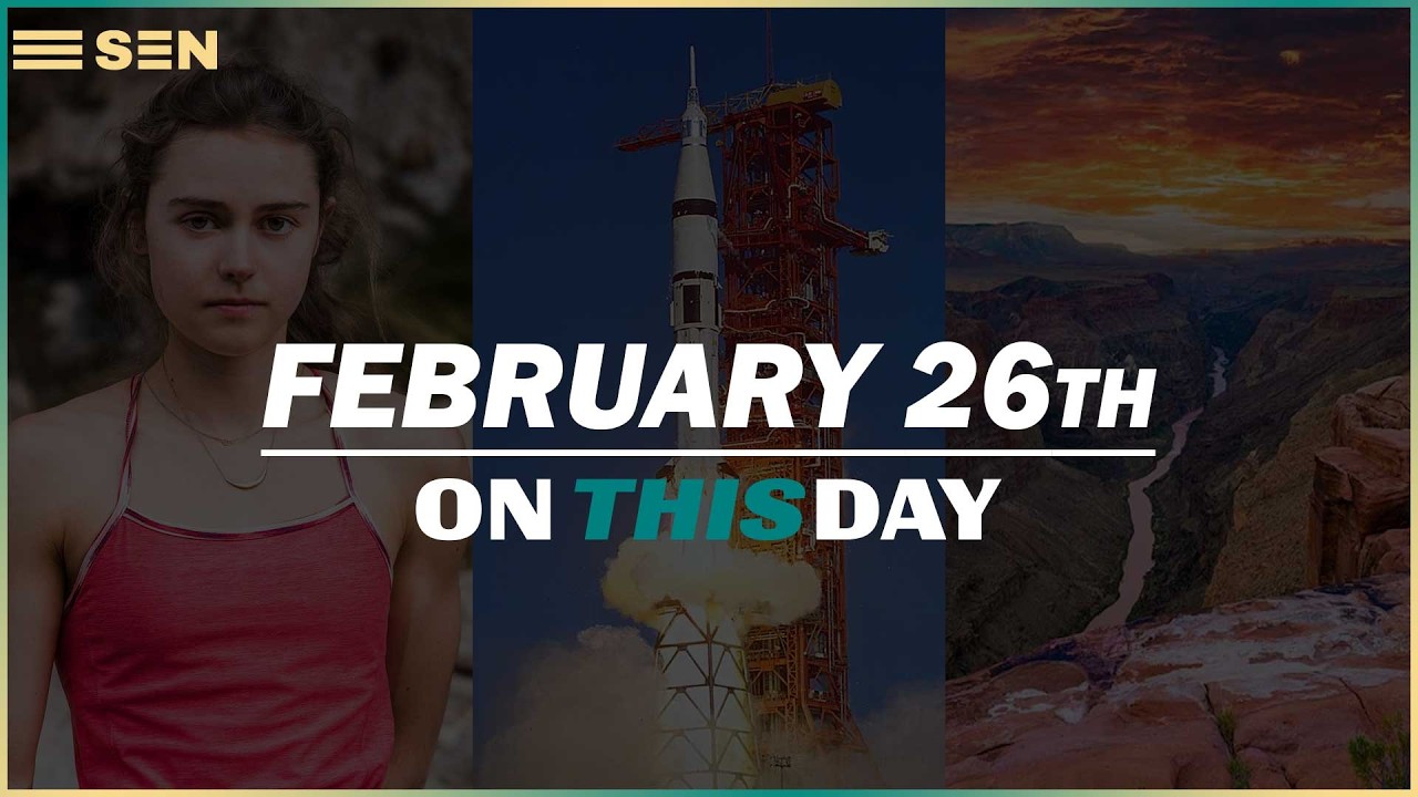 February 26th | On This Day | From The Grand Canyon to NASA: The Most Epic Feats in History