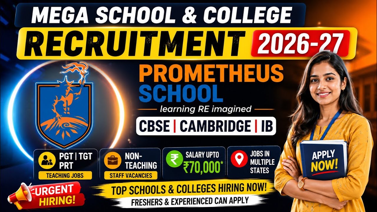 🚨 Mega School & College Recruitment 2026-27 | PGT TGT | Teaching & Non-Teaching Jobs | Upto ₹70K Pay