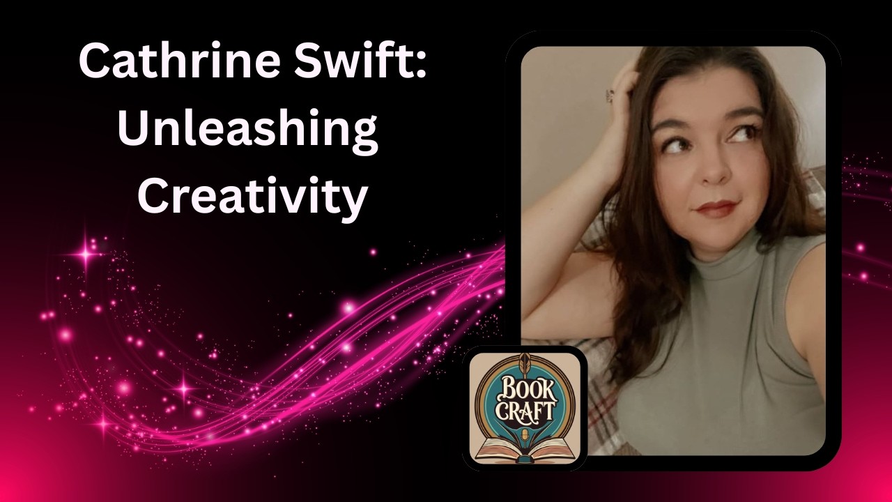 Unleashing Creativity with Cathrine Swift: Indie Publishing and Community Building