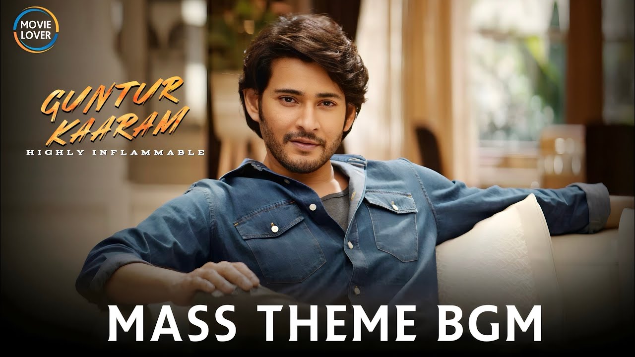 Guntur Kaaram Mass Theme BGM | Guntur Kaaram BGM | Thaman BGMs