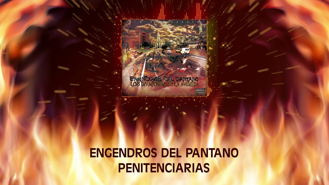 Engendros Del Pantano - Penitenciarias (Parte I) (Audio)