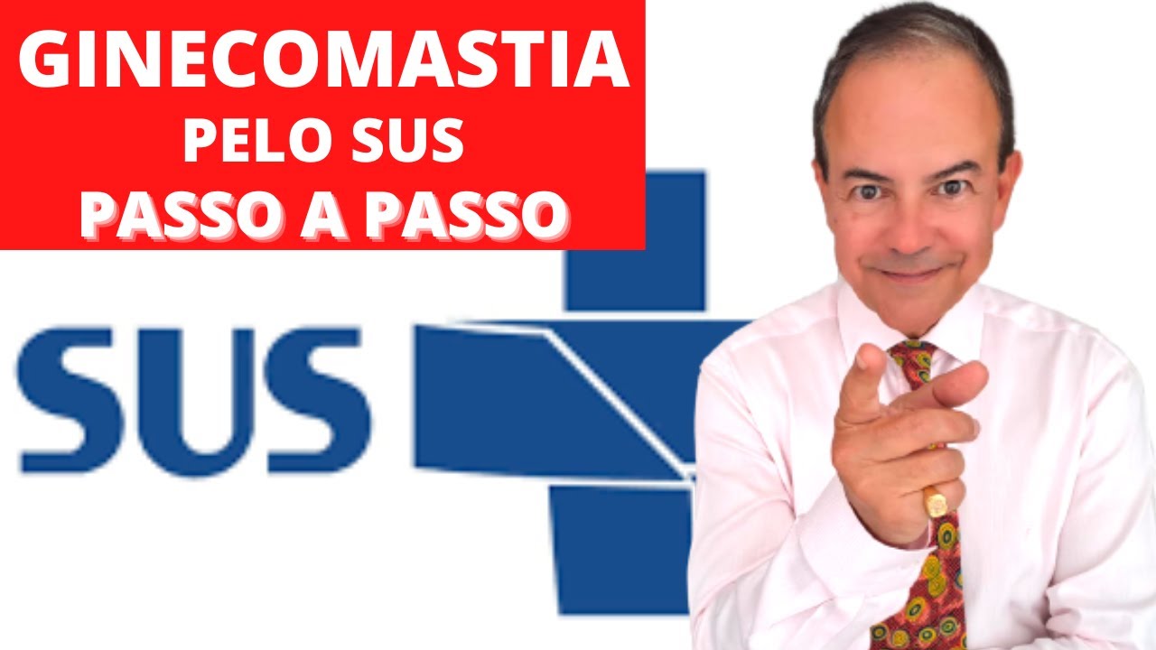 GINECOMASTIA pelo SUS - Passo a passo [Dr. Jacintho - Cirurgião Plástico]