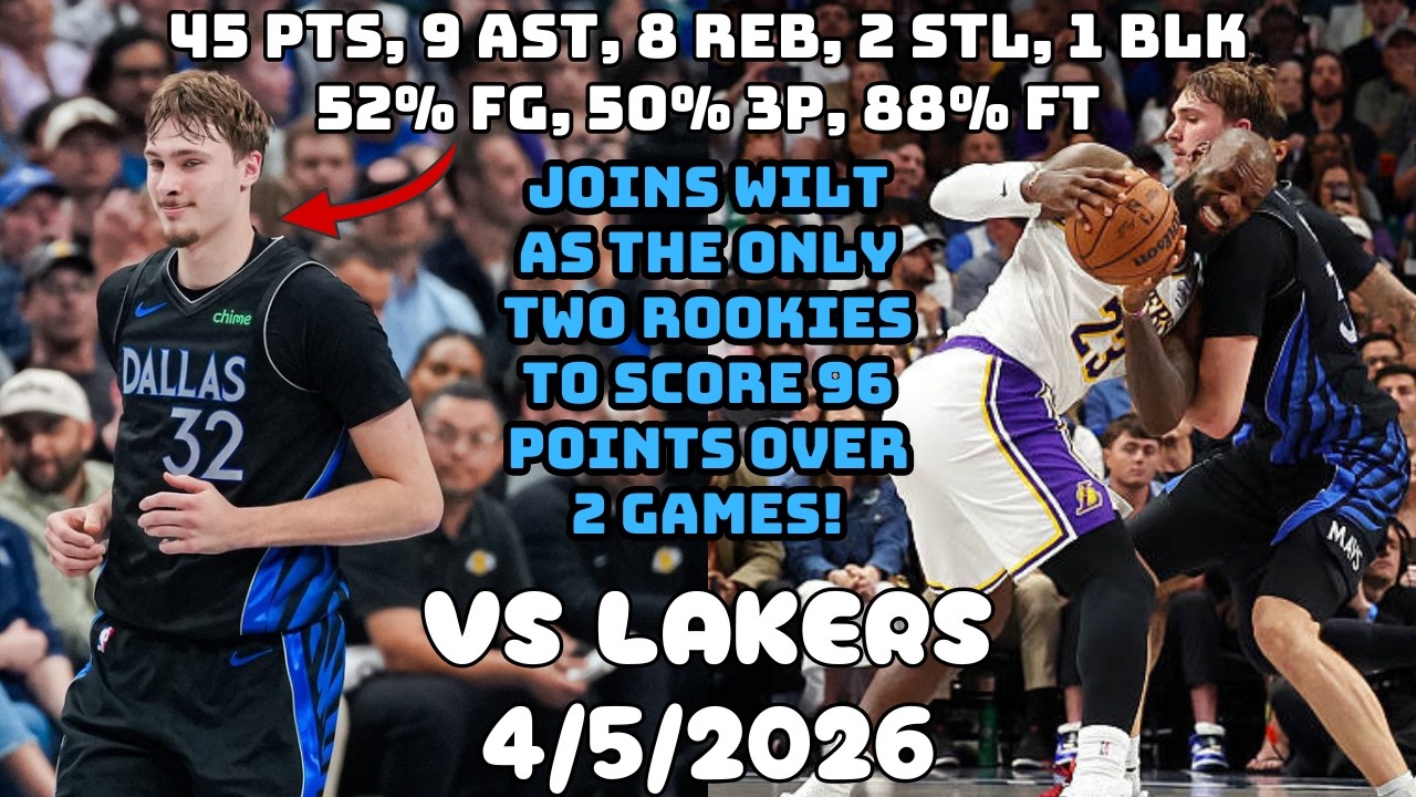 Cooper Flagg Had 45 PTS, 9 AST & 8 REB | Dallas Mavericks Team Highlights vs Lakers (4/5/2026)