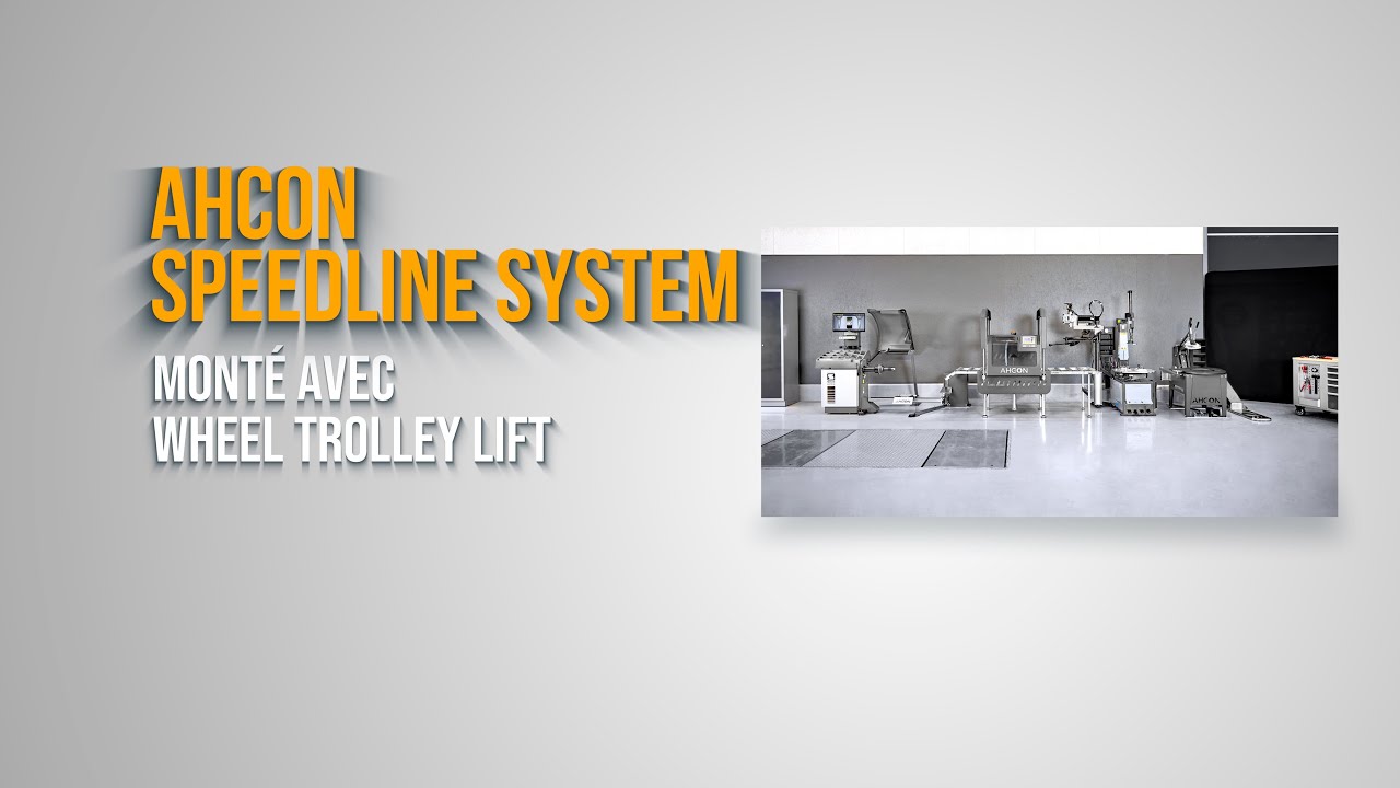 AHCON Speedline System combiné avec Wheel Trolley Lift