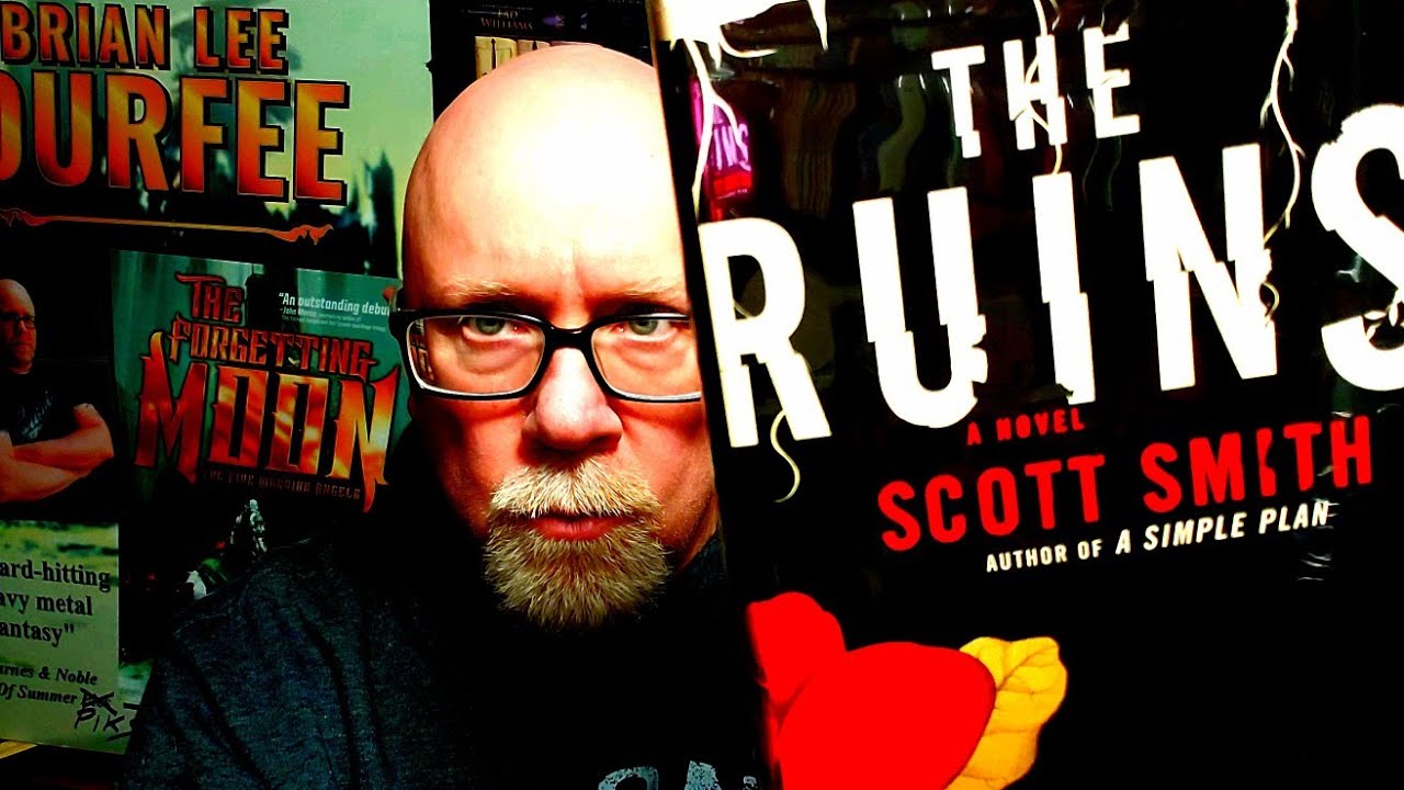 THE RUINS / Scott Smith / Book Review / Brian Lee Durfee (spoiler free)