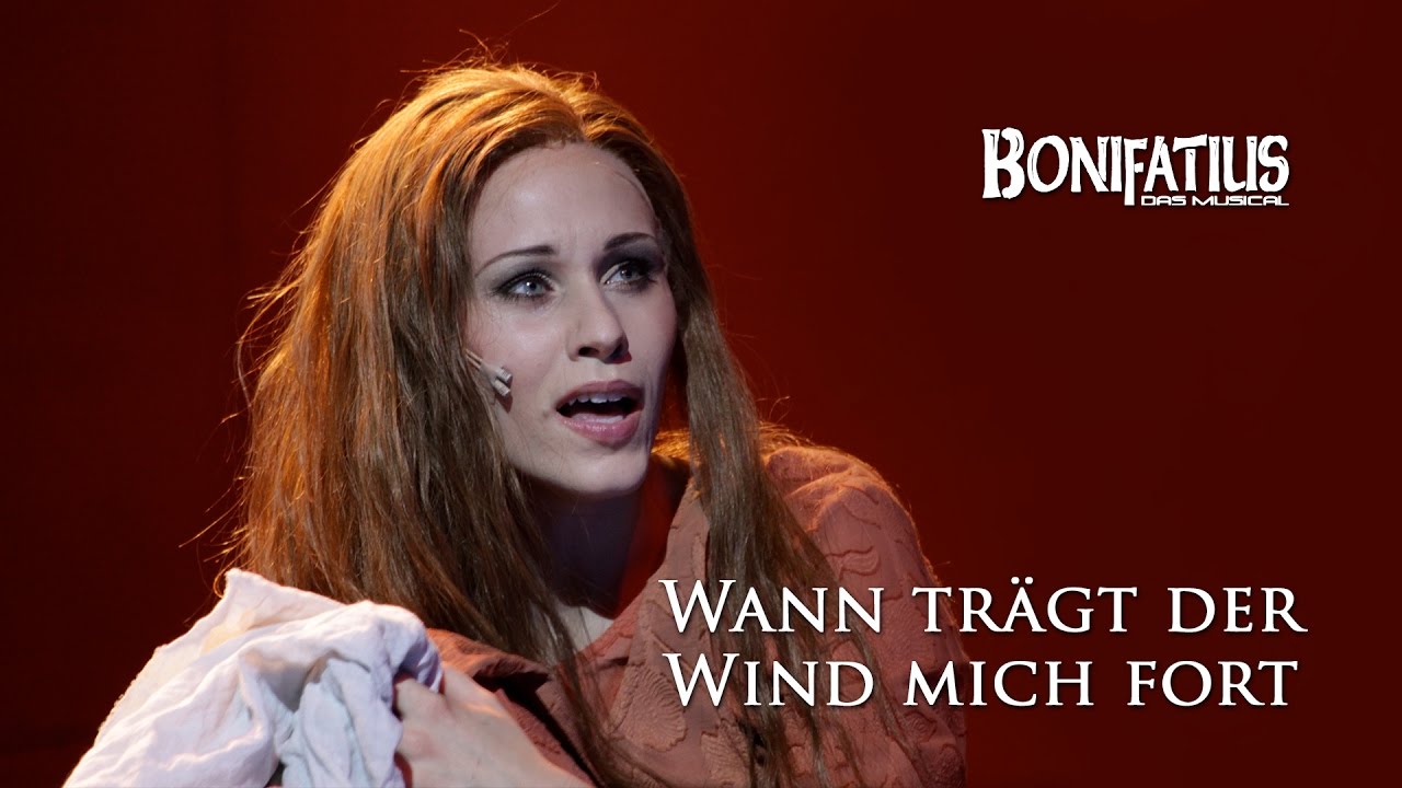 Wann trägt der Wind mich fort (Bonifatius - Das Musical)