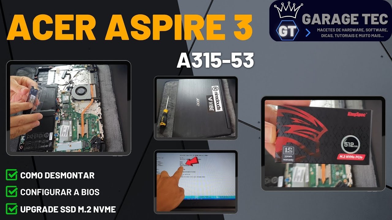 Notebook Acer Aspire 3 A315-53 - Como desmontar - Como instalar SSD M.2  - Como configurar BIOS