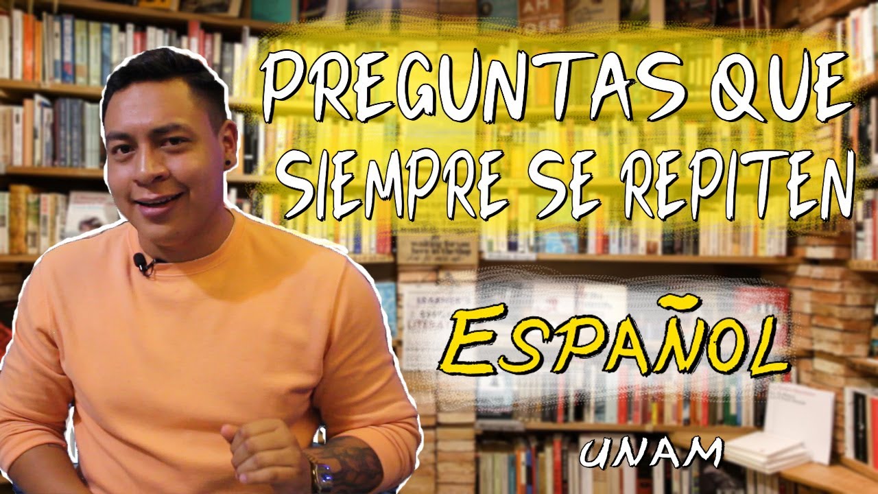 10 Preguntas del EXAMEN UNAM que SIEMPRE se REPITEN |Español|