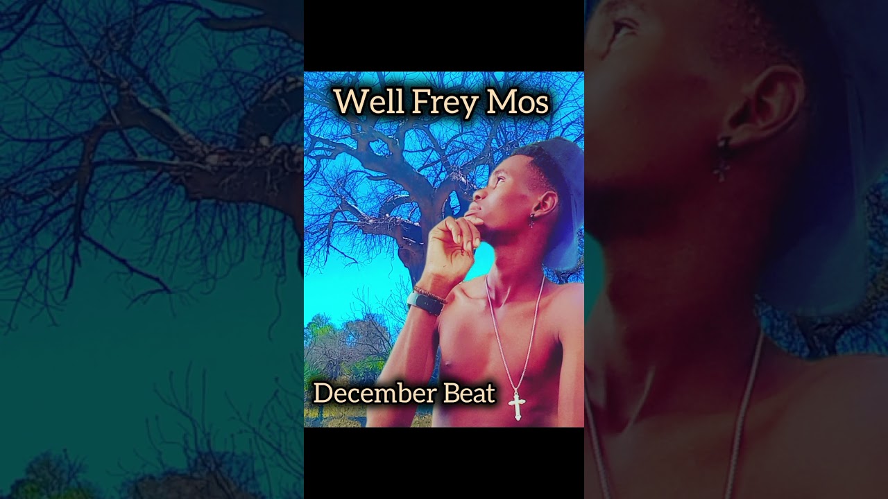Well frey mos-_-December beat 