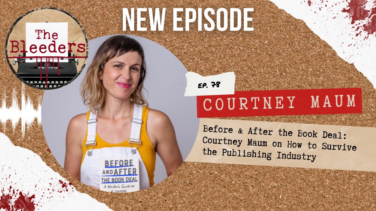 Before & After the Book Deal: The Truth About Publishing Success with Courtney Maum