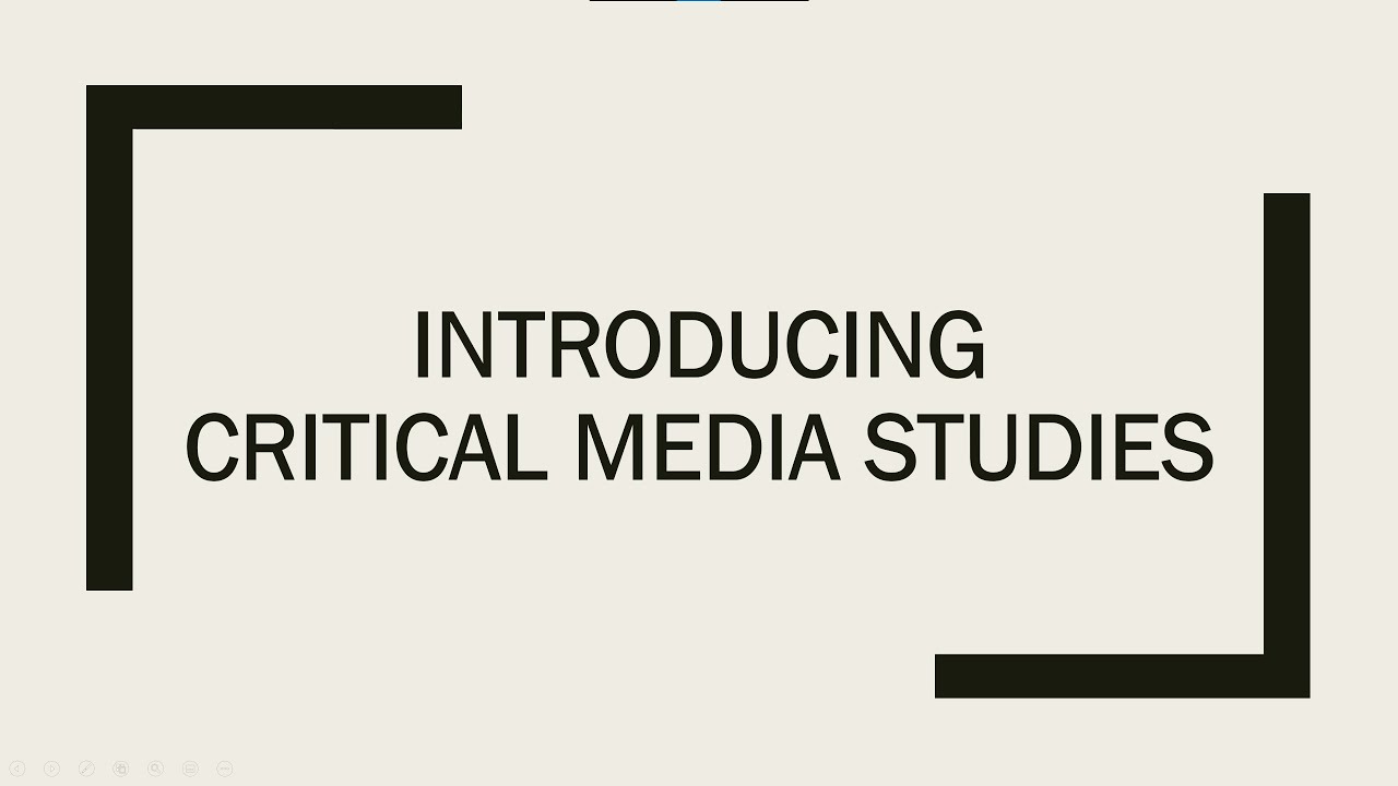 Introducing Critical Media Studies