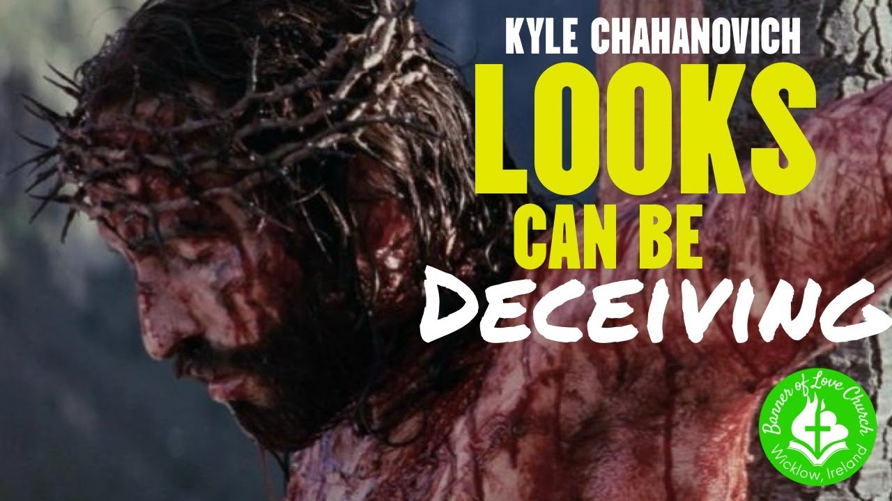 Looks Can Be Deceiving - Kyle Chahanovich | ISAIAH 52 | EXPECTATIONS | EXODUS | MOSES | PHAROAH