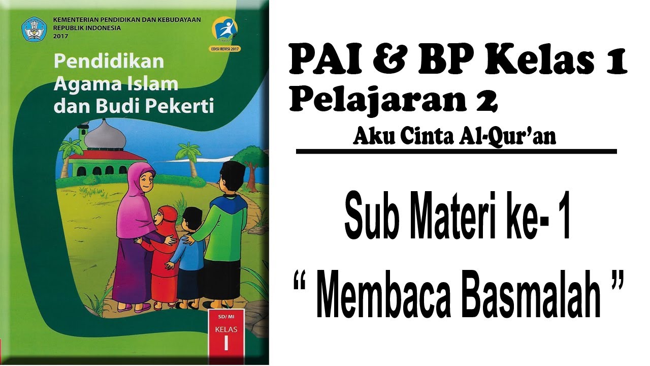 PAI SD Kelas 1 || Pelajaran 2 || Sub Materi 1 Membaca Basmalah